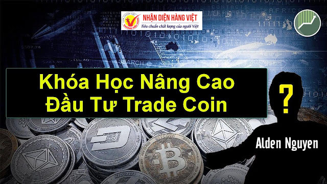 Khóa học đầu tư trade coin Alden Nguyễn
