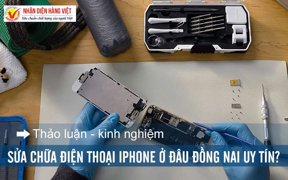 [ REVIEW ] TOP 10 Địa Chỉ Sửa Chữa Điện Thoại IPHONE Uy Tín Tại ĐỒNG NAI