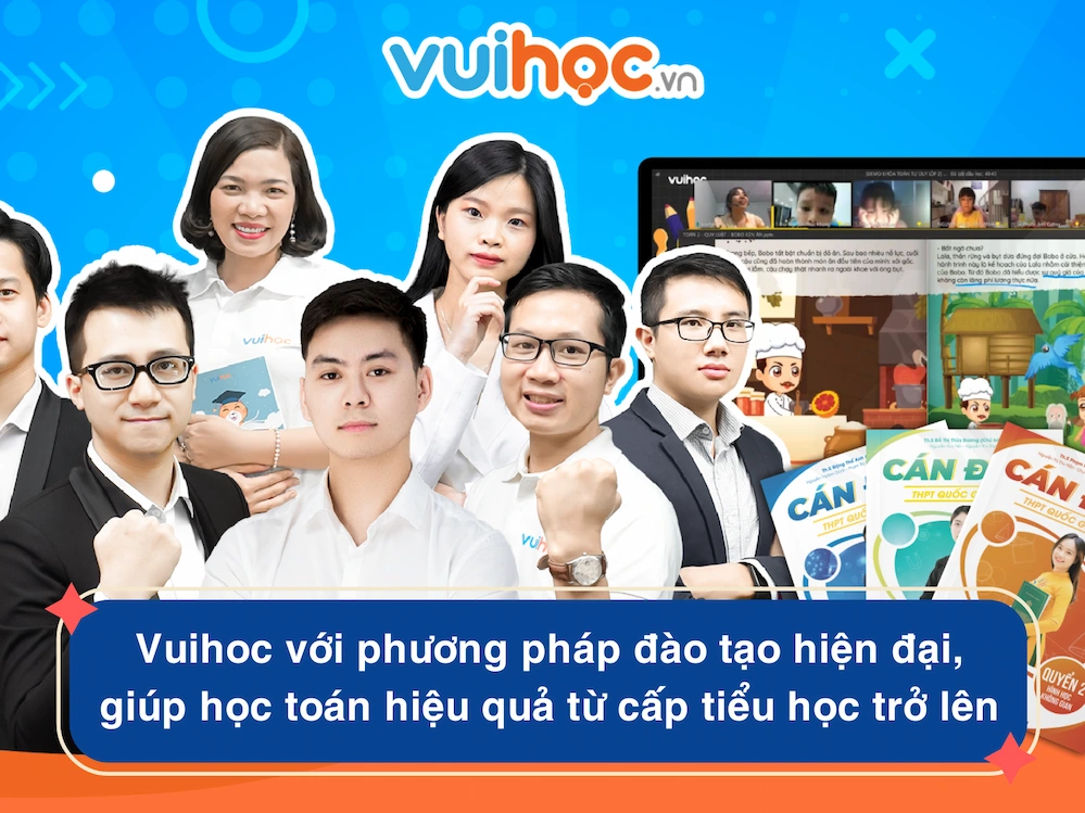 Vuihoc với phương pháp đào tạo hiện đại, giúp học toán hiệu quả từ cấp tiểu học trở lên