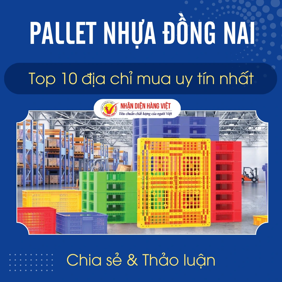 TOP 10 Địa Chỉ Mua Pallet Nhựa Uy Tín Tại ĐỒNG NAI Cần Phải Tham Khảo